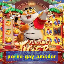 porno gay amsdor